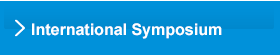 International Symposium