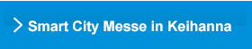 Smart City Messe in Keihanna