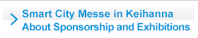 Smart City Messe in Keihanna About Sponsorship and Exhibitions